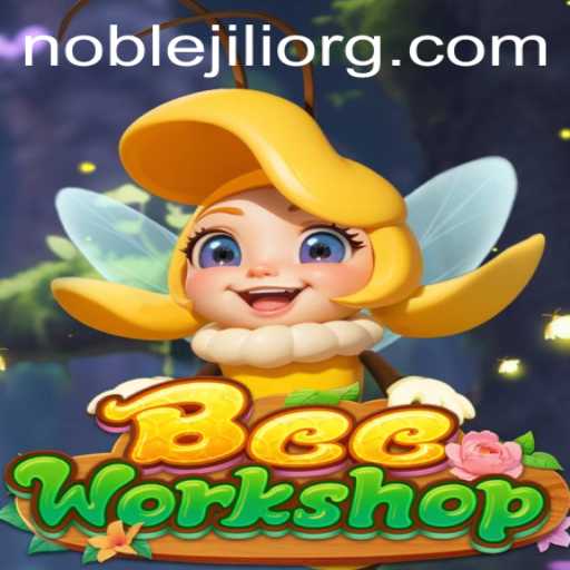 Discover the Buzz of BeeWorkshop: NobleJILI's Latest Gaming Sensation