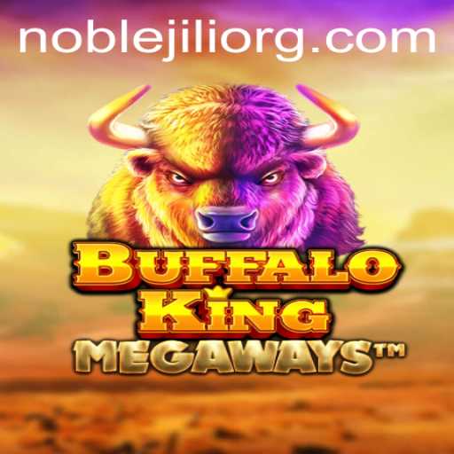 Exploring the World of BuffaloKing: A NobleJILI Experience