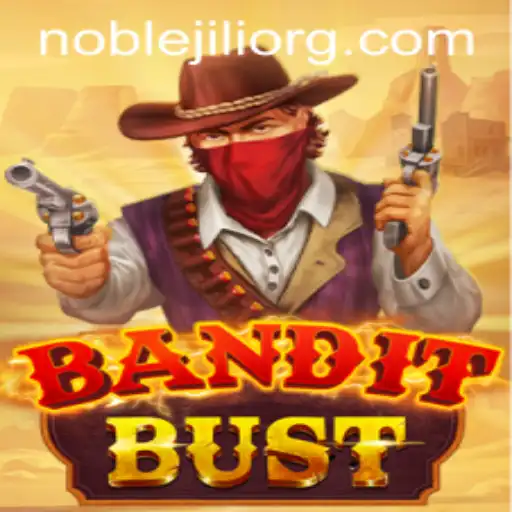BanditBust: An Intriguing Journey into the World of NobleJILI