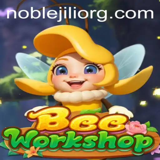Discover the Buzz of BeeWorkshop: NobleJILI's Latest Gaming Sensation