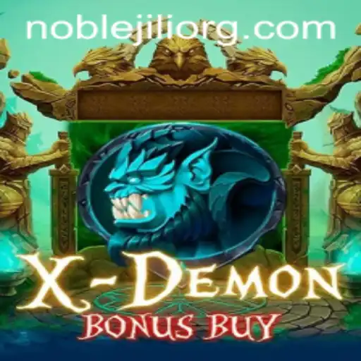 Exploring XDemonBonusBuy: A Thrilling Adventure with NobleJILI