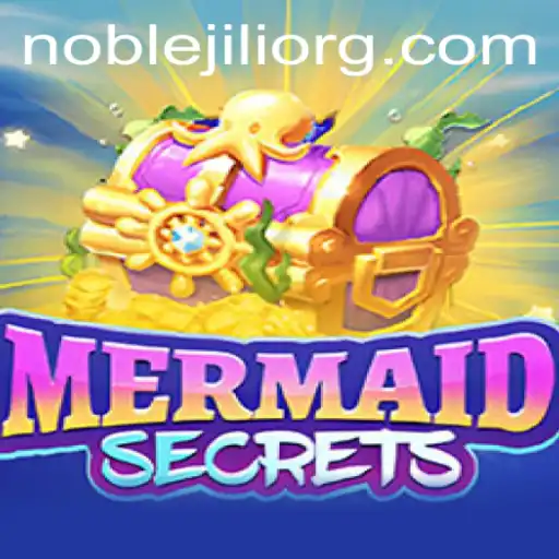 Exploring the Enchanting World of MermaidSecrets: Dive into the Adventure with NobleJILI