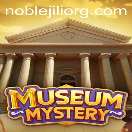 Discover the Intrigue of MuseumMystery: A Thrilling Adventure With NobleJILI