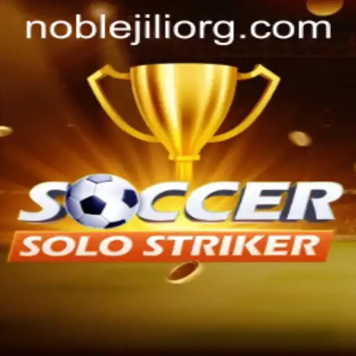 SoccerSoloStriker: The Exciting World of Soccer Gaming with a NobleJILI Twist