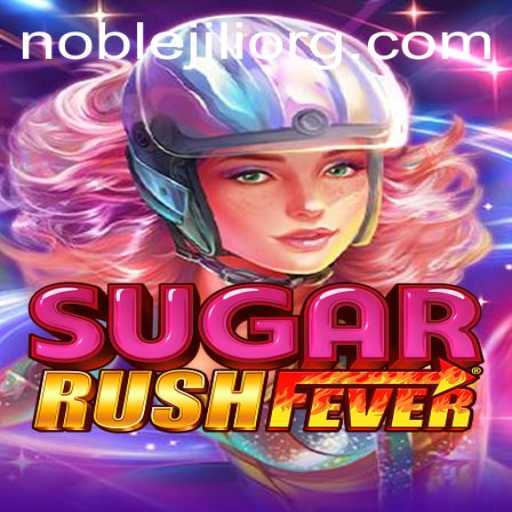 SugarRushFever: Dive Into the Sweet World of NobleJILI